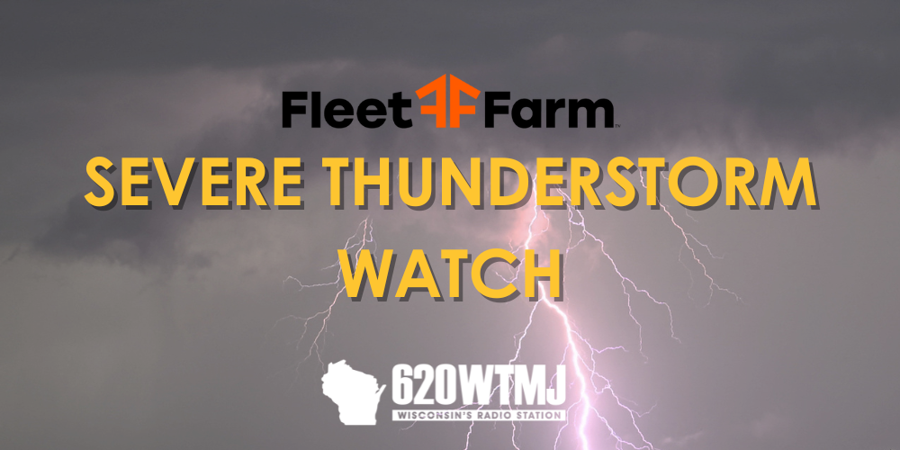 Severe Thunderstorm Watch for parts of Southeast Wisconsin